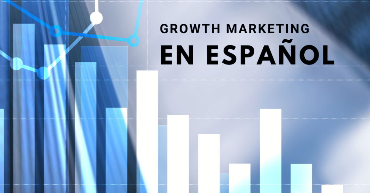 growth digital marketing basado en datos